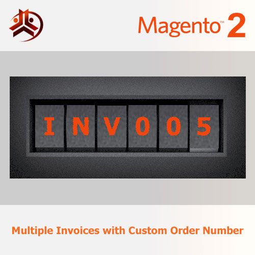 Magento 2 Multiple Invoices with Custom Number